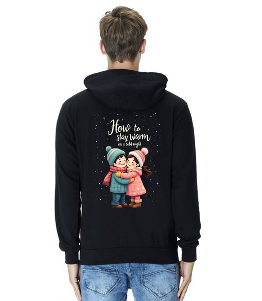 How to Stay Warm Hooded Sweatshirt